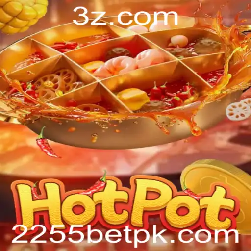 Descubra o Empolgante Mundo do Jogo Hotpot e 2255bet